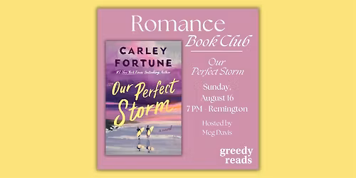 Romance Book Club: "Our Perfect Storm" by Carley Fortune