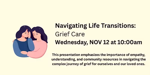 Navigating Life Transitions: Grief Care