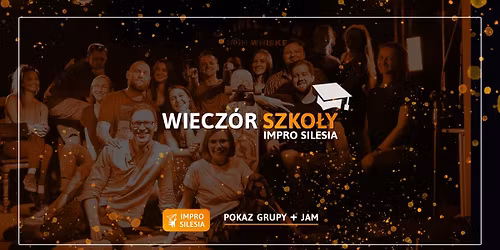 Wiecz\u00f3r Szko\u0142y Impro Silesia - komedia improwizowana