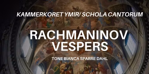 Rachmaninov: All-Night Vigil opus 37 (Vespers)