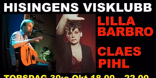Lilla Barbro och Claes Pihl p\u00e5 Hisingens Visklubb!