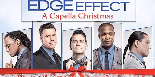 The Edge Effect \u2013 A Capella Christmas