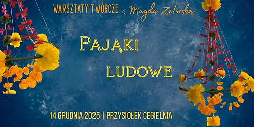 PAJ\u0104KI LUDOWE. Warsztaty tw\u00f3rcze