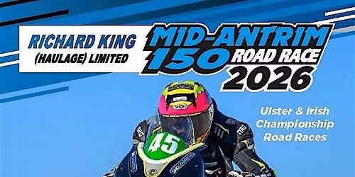 Mid Antrim 150 Road Race - Spectator Entry & Official Souvenir Programme
