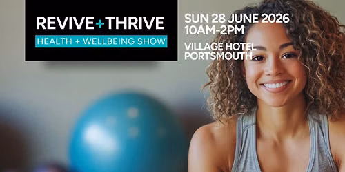 Portsmouth Revive+Thrive Show June 2026