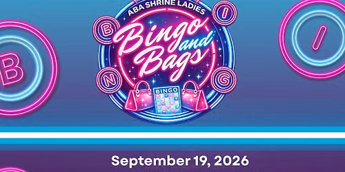 ABA Shrine Ladies Bingo & Bags