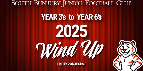 South Bunbury Junior Football Club Year 3's to Year 6's Wind Up