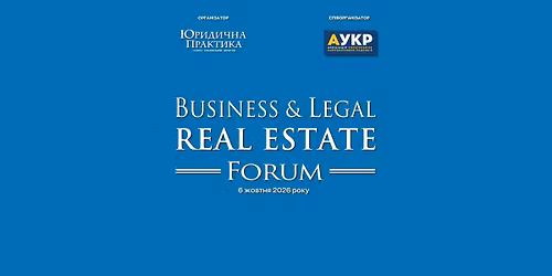 I\u0425 Business & Legal Real Estate Forum