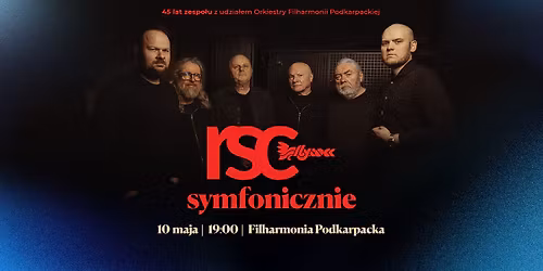 Na d\u0142ugie po\u017cegnania \u2013 RSC z orkiestr\u0105 symfoniczn\u0105 