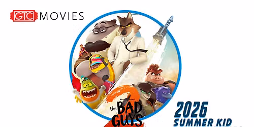 Summer Kid Show Series - "Bad Guys 2"