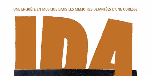  IDA \u2013 Le r\u00e9veil en musique d\u2019une ogresse d\u00e9jant\u00e9e 