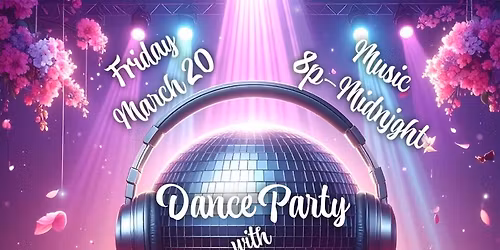 FRIDAY Dance Party with DJ Jon Paul