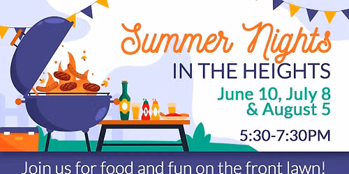 Summer Nights in the Heights: Free Food and Fun