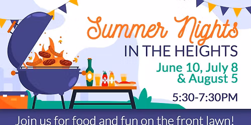 Summer Nights in the Heights: Free Food and Fun