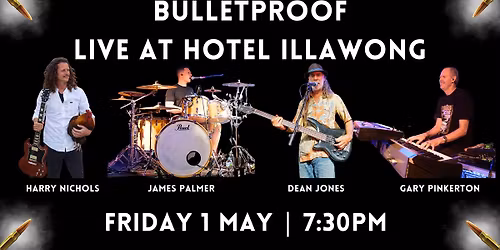 Bulletproof at Hotel Illawong