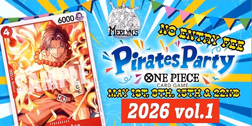 MERLYNS ONE PIECE TCG PIRATES PARTY @ 6:30PM