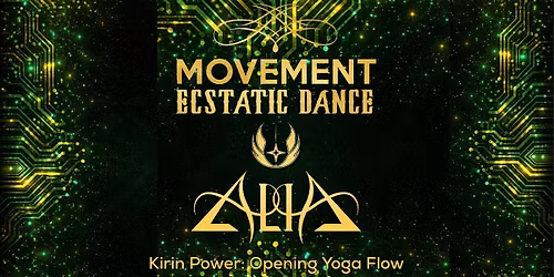 MOVEMENT Ecstatic Dance SF \/\/ ALIA