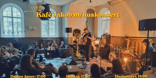 Kaf\u00e8 Jakob m\/huskonsert
