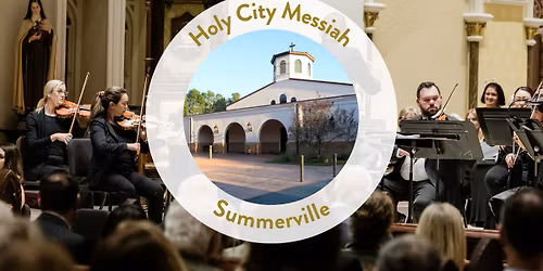 Holy City Messiah (Summerville) 