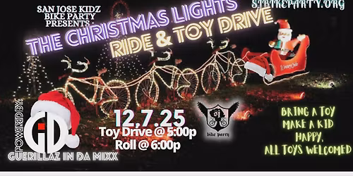 San Jose Kidz Bike Party Holiday Lights Ride & Toy Drive! 