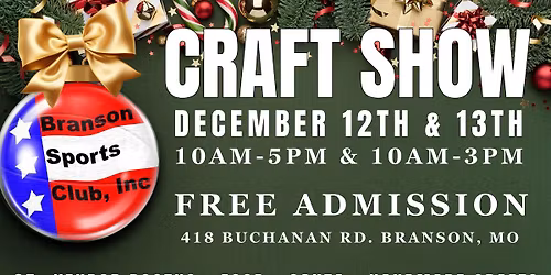 Branson Christmas Craft Show 2026 - FREE ADMISSION - FREE PHOTO WITH SANTA - GRAB BAGS and MORE