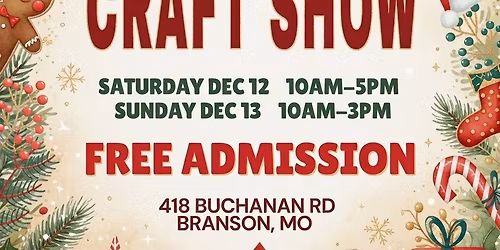 Branson Christmas Craft Show 2026 - FREE ADMISSION - FREE PHOTO WITH SANTA - GRAB BAGS and MORE