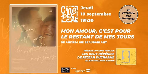 Cin\u00e9-Perch\u00e9 pr\u00e9sente MON AMOUR, C'EST POUR LE RESTANT DE MES JOURS, en pr\u00e9sence de la cin\u00e9aste