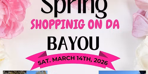 Spring SHOPPINIG ON DA BAYOU