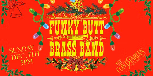 Funky Butt Brass Band Holiday Brass-travaganza $20 in adv. 