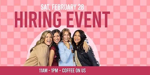 Hiring Event: 2\/28 from 11A-1P!
