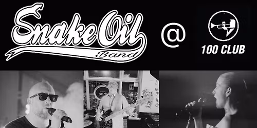 Snake Oil Band at the 100 Club Tuesday Blues