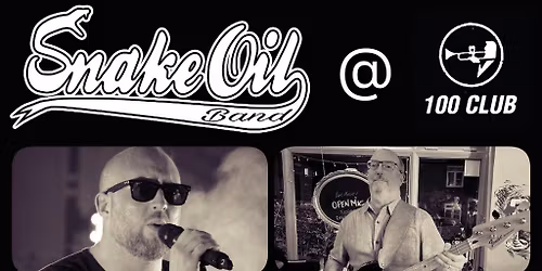 Snake Oil Band at the 100 Club Tuesday Blues
