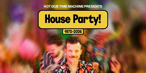 HOT DUB TIME MACHINE - Best HOUSE Party Ever!