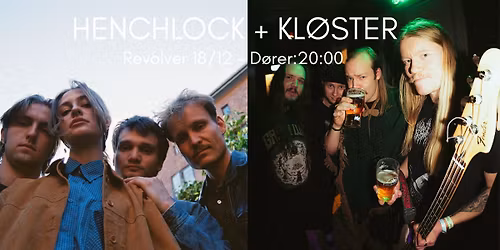 Henchlock \/\/ Kl\u00f8ster \/\/ Revolver