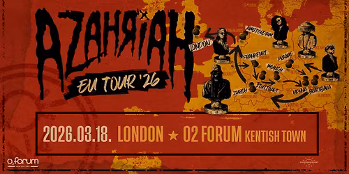 AZAHRIAH - LONDON - O2 FORUM KENTISH TOWN