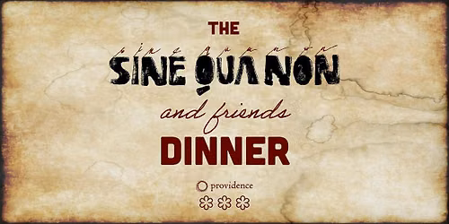 Sine Qua Non and Friends Dinner | Providence: Thursday, December 3rd at 7PM