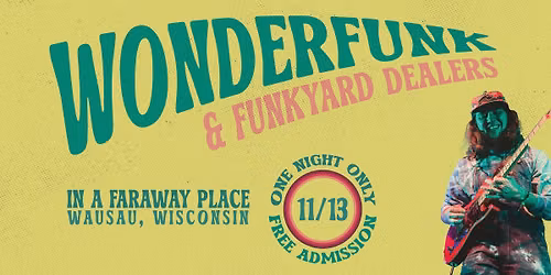 Wonderfunk w\/ Funkyard Dealers @ Faraway Place