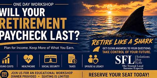 Do You Know How to RETIRE LIKE A SHARK? Educational Workshop & Dinner