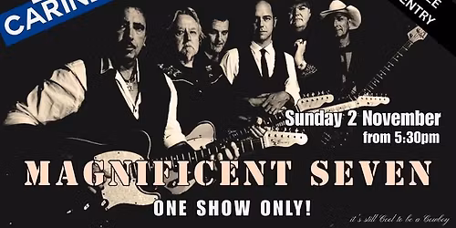 MAGNIFICENT SEVEN live at The Carine