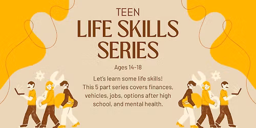 Teen Life Skills Series: Self-Care & Mental Health