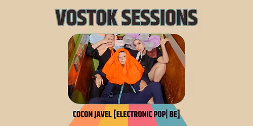 Cocon Javel en Vostok Session [Pop | BE]