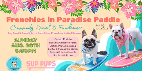 Frenchies in Paradise Social Paddle & Fundraiser