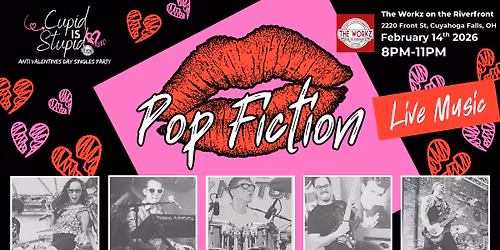 Pop Fiction LIVE at The Workz for their Cupid is Stupid Anti-Valentines Day Party!
