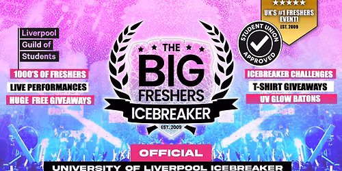 OFFICIAL Liverpool Big Freshers Icebreaker - UK Largest Freshers Events - Sold Out 10 Years Running \ud83c\udfc6