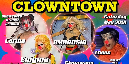 CLOWNTOWN \ud83c\udfaa Presented by Ambrosia Black