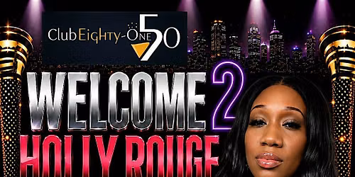 Welcome 2 Holly Rouge