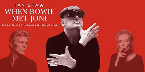 Ian Shaw- When Bowie Met Joni