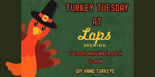 Turkey Tuesday at Lops