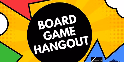 Board Game Hangout!