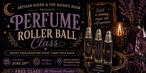 \u2728\ud83c\udf19 Perfume Roller Ball Class - June 20th